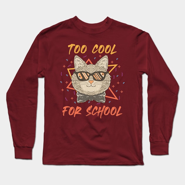 Too cool for School Long Sleeve T-Shirt by TomUbon